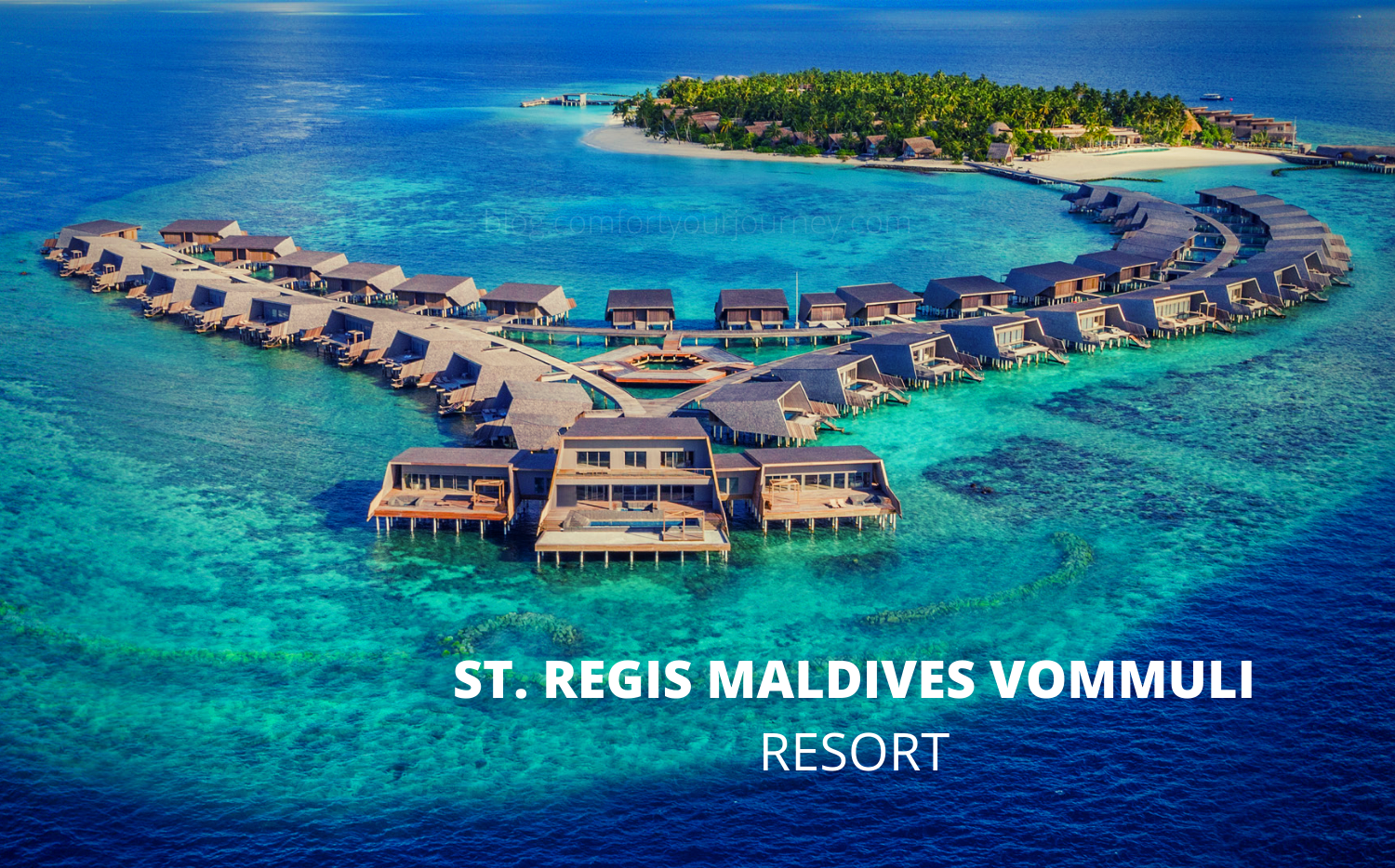 THE ST. REGIS MALDIVES VOMMULI RESORT